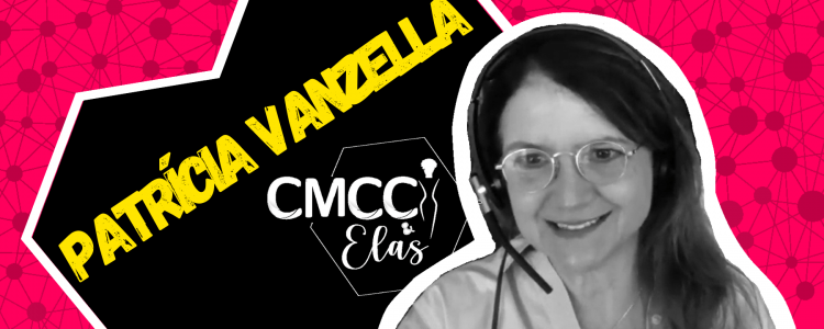 CMCC & Elas - Patrícia Vanzella: Neurociência é sua música favorita!