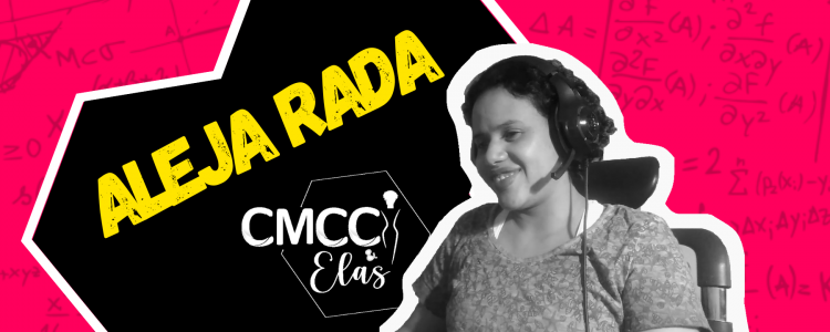 CMCC & Elas - Aleja Raja: matemática, fofoca e zumbis.